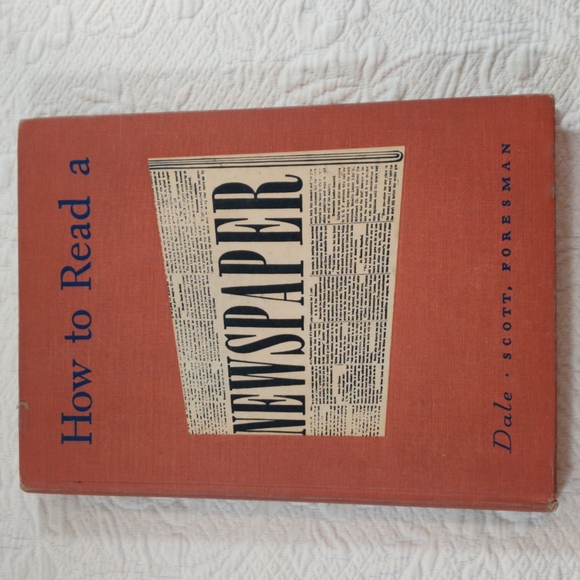 by Edgar Dale Accents How To Read A Newspaper Copyright 941 Printed